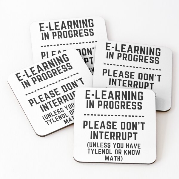 Item preview, E-Learning in Progress Please Don't Interrupt funny designed and sold by RKSDesigns.