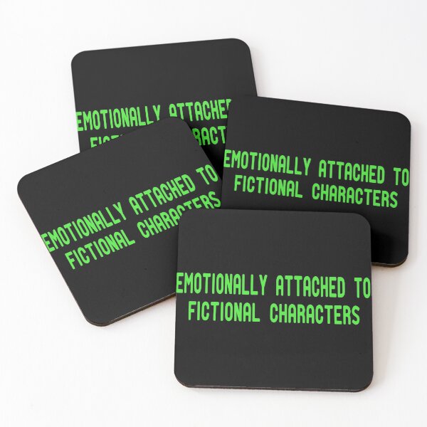 Item preview, Emotionally Attached To Fictional Characters designed and sold by ZAstore.