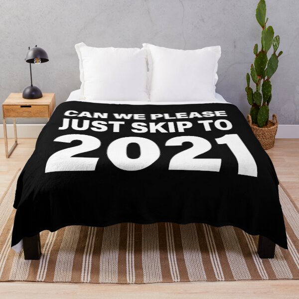 Item preview, CAN WE PLEASE JUST SKIP TO 2021, 2020 VERY BAD designed and sold by TheFirstOne.