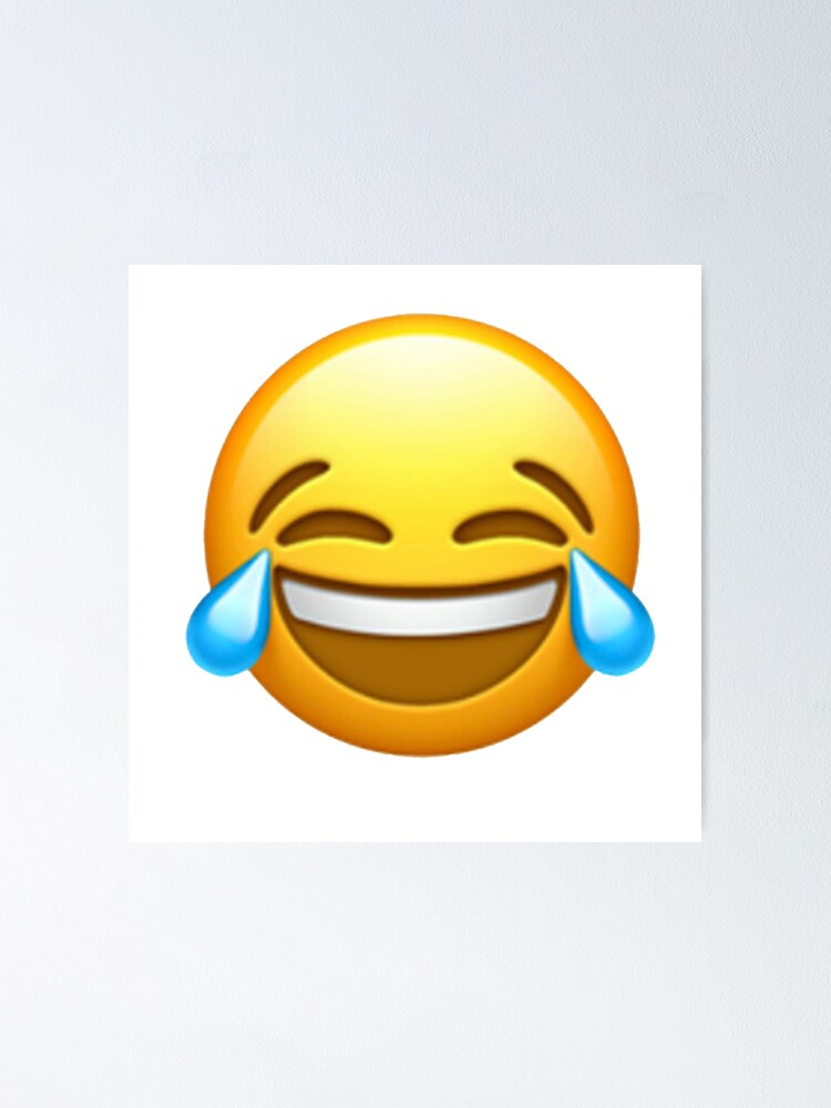 Crying Laughing Emoji Poster By Bdanmartin Redbubble