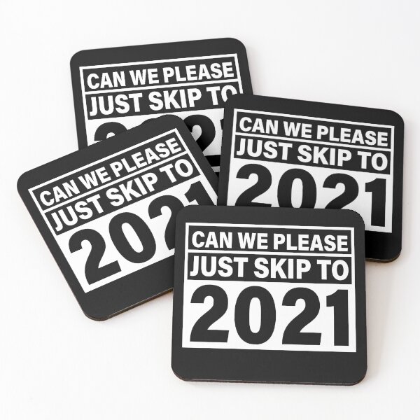 Item preview, CAN WE PLEASE JUST SKIP TO 2021, 2020 VERY BAD WOULD NOT RECOMMEND designed and sold by TheFirstOne.