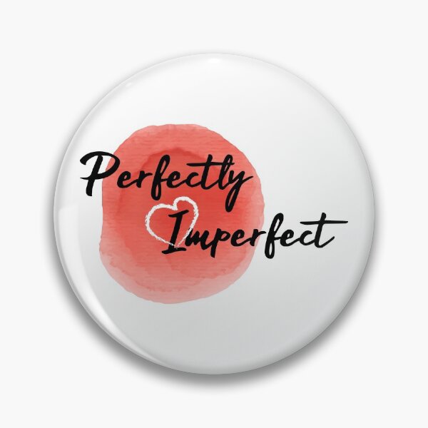 Item preview, perfectly imperfect designed and sold by arf13.
