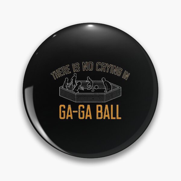 Item preview, There Is No Crying In GaGa Ball product designed and sold by jakehughes2015.