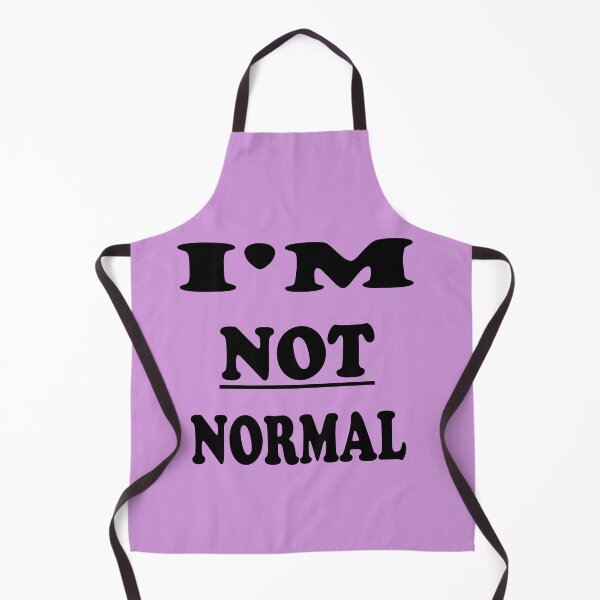 Item preview, i'M NOT NORMAL designed and sold by AVOGATO KITTY KAT  CAT.