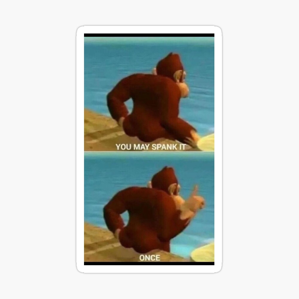 You may spank it once