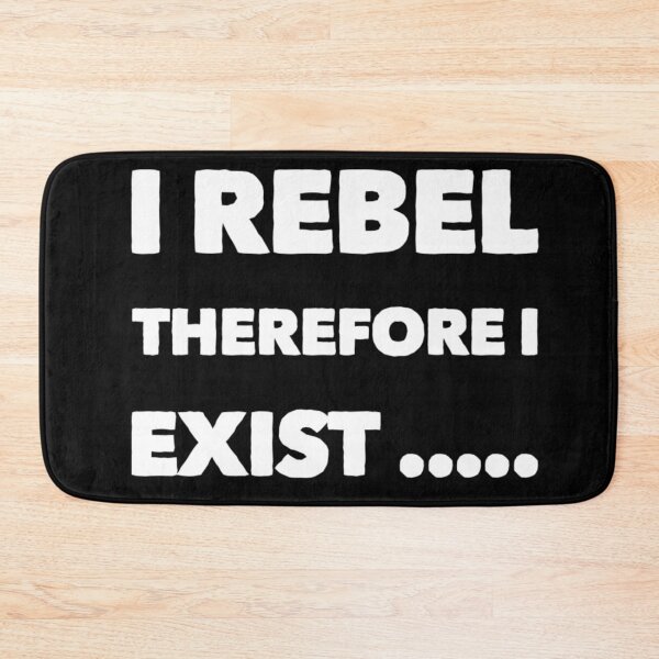 Item preview, I rebel therefore I exist  designed and sold by Md1982.