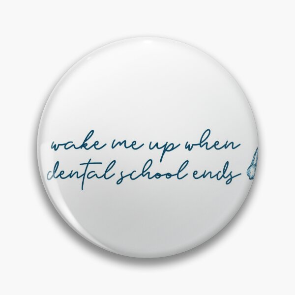 Item preview, Wake me up when dental school ends designed and sold by guaka-molly.