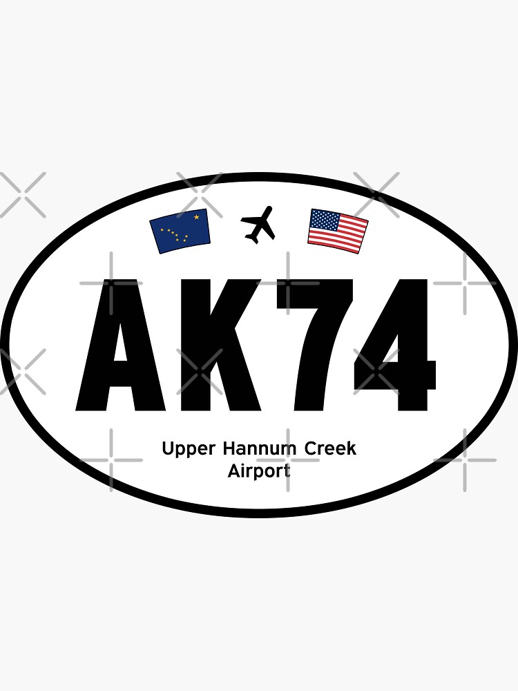 AK74, Upper Hannum Creek Airport (Hannum Creek, Alaska AK) — Oval Decal by airports