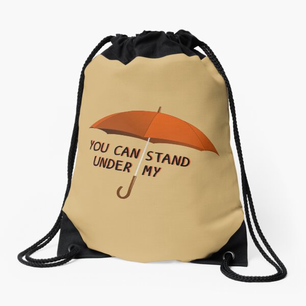 You Can Stand Under My Umbrella - Rihanna Design Drawstring Bag