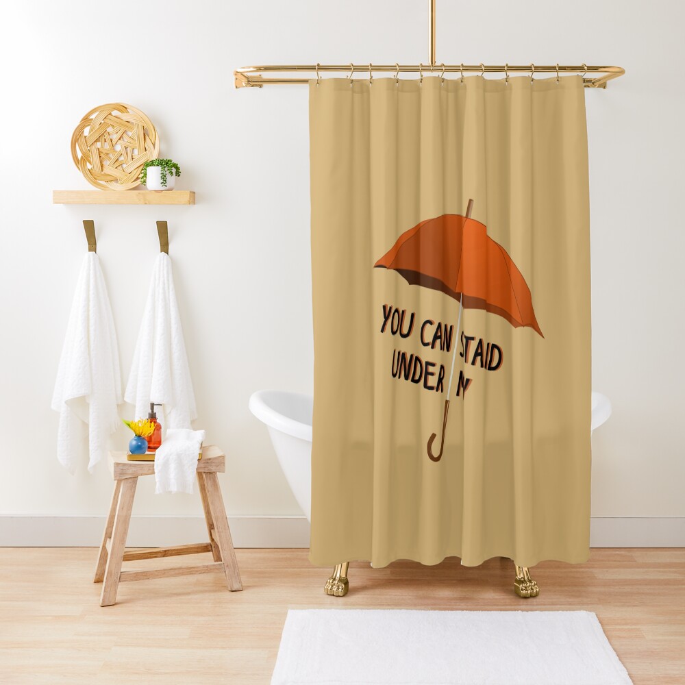 You Can Stand Under My Umbrella - Rihanna Design Shower Curtain