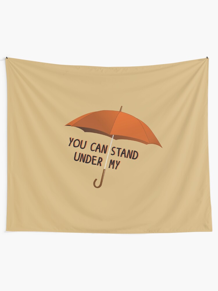 Alternate view of You Can Stand Under My Umbrella - Rihanna Design Tapestry