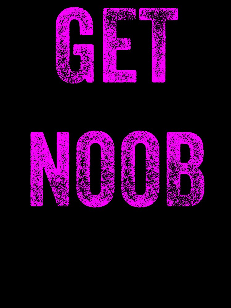 Roblox Get Noob Purple Distressed Font Kids T Shirt By Superdad 888 Redbubble - pink noob roblox