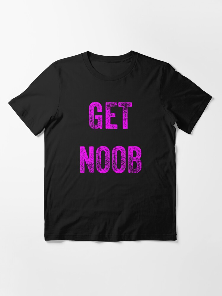Roblox Get Noob Purple Distressed Font T Shirt By Superdad 888 Redbubble - roblox t shirt hackers