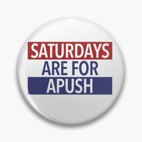 Item preview, Saturdays Are For APUSH designed and sold by kobeprior99.