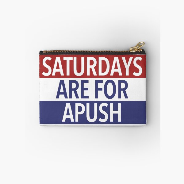 Item preview, Saturdays Are For APUSH designed and sold by kobeprior99.