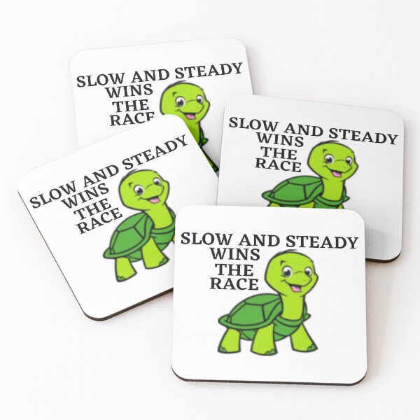 Item preview, SLOW AND STEADY WINS THE RACE designed and sold by EverythingRando.