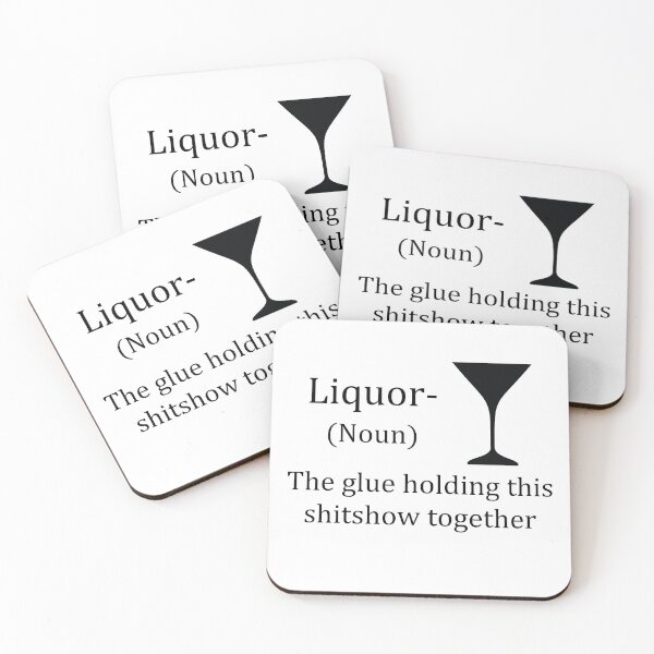 Item preview, Liquor The Glues Holding This 2020 Shitshow Together Humor designed and sold by TheMattDesigns.