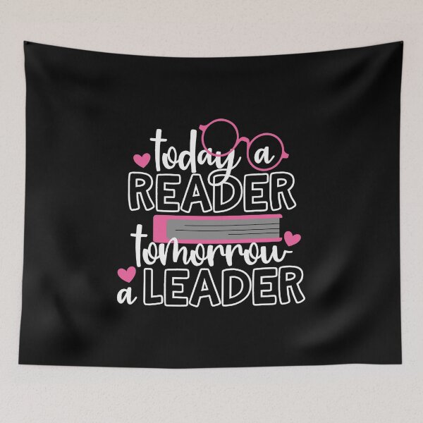 Item preview, Today A Reader Tomorrow A Leader designed and sold by Style4You24.