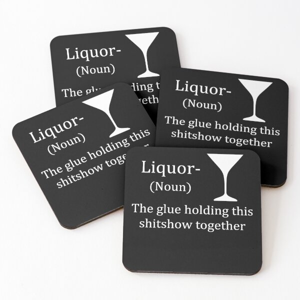 Item preview, Liquor The Glues Holding This 2020 Shitshow Together Humor designed and sold by TheMattDesigns.