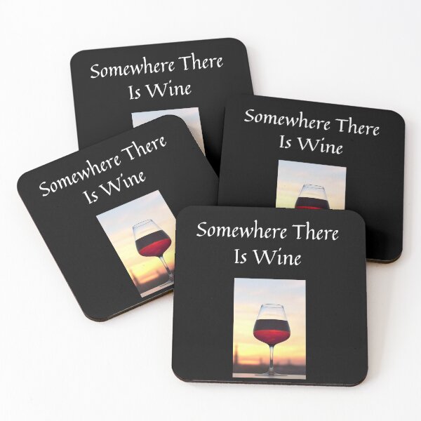 Item preview, Somewhere There is Wine designed and sold by NatashaE.