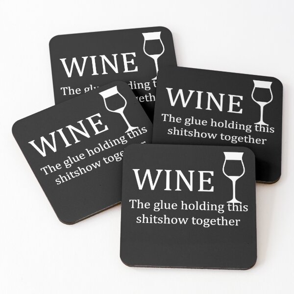 Item preview, Wine - Glue That Holds This 2022 Shitshow Together designed and sold by TheMattDesigns.