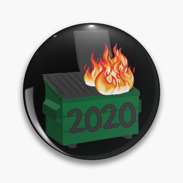Item preview, 2020 DUMPSTER FIRE designed and sold by GuessDesigns.