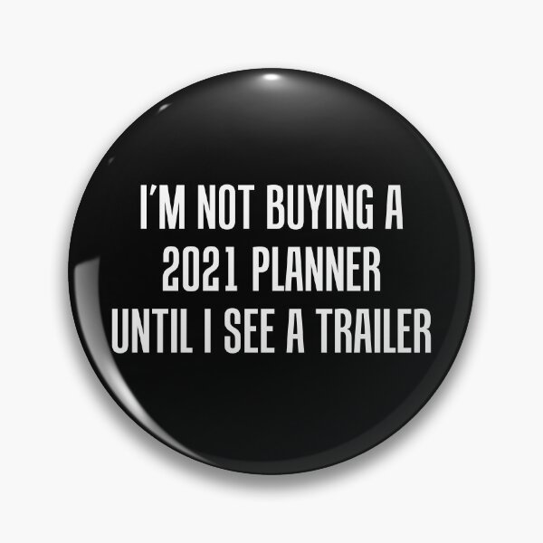 Item preview, Not Buying 2021 Planner Funny 2020 Quote designed and sold by jaycartoonist.