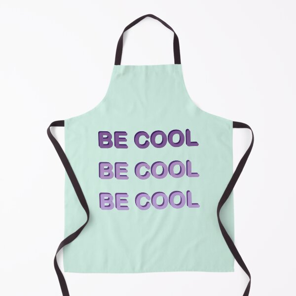 Item preview, Be Cool designed and sold by Jessiosha.