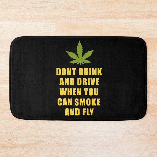 Item preview, Dont drink and drive | QUOTE | MARIJUANA designed and sold by designdroplet.