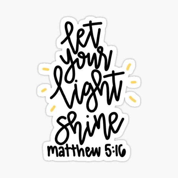 Vinyl Sticker - Let Your Light Shine – Legacy of Love Creations