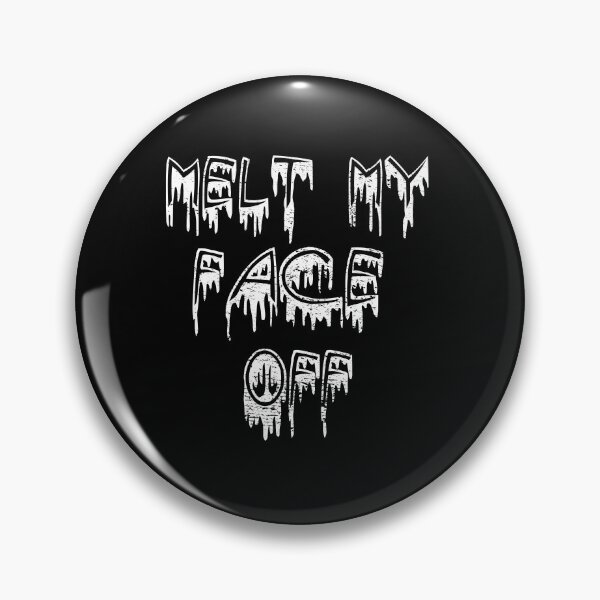 Item preview, Melt My Face Off Distressed designed and sold by metal-works.