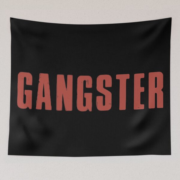 Item preview, Gangster | Slogan designed and sold by designdroplet.