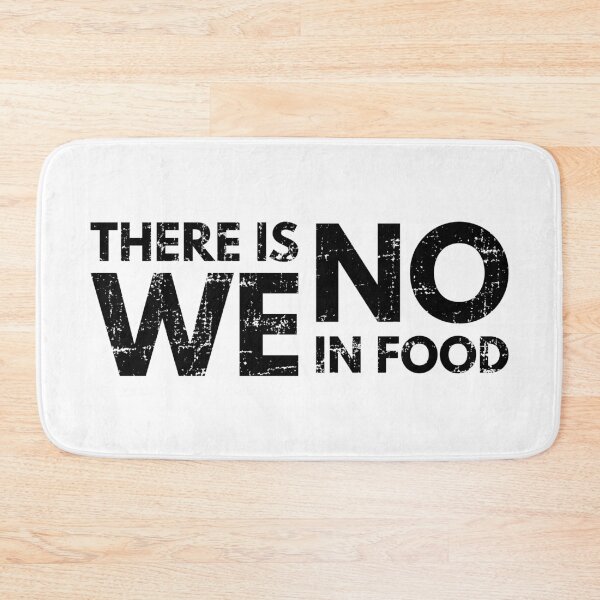 Item preview, There is no We in food designed and sold by infleims.