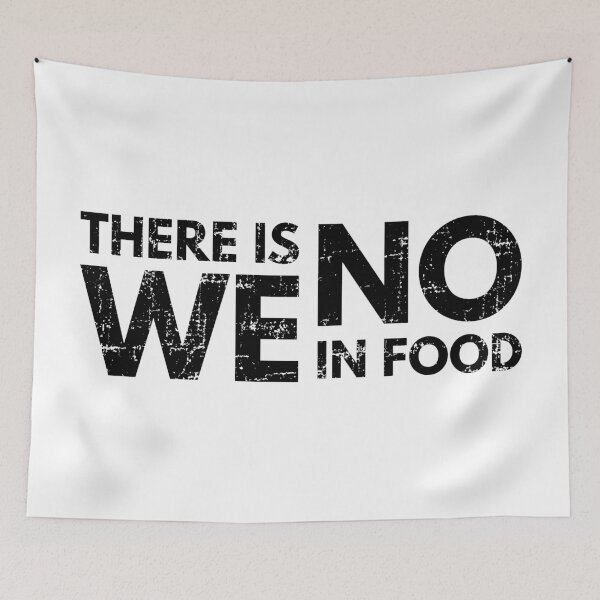 Item preview, There is no We in food designed and sold by infleims.