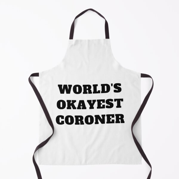 Item preview, Worlds okayest coroner medical examiner designed and sold by Jeangel97.