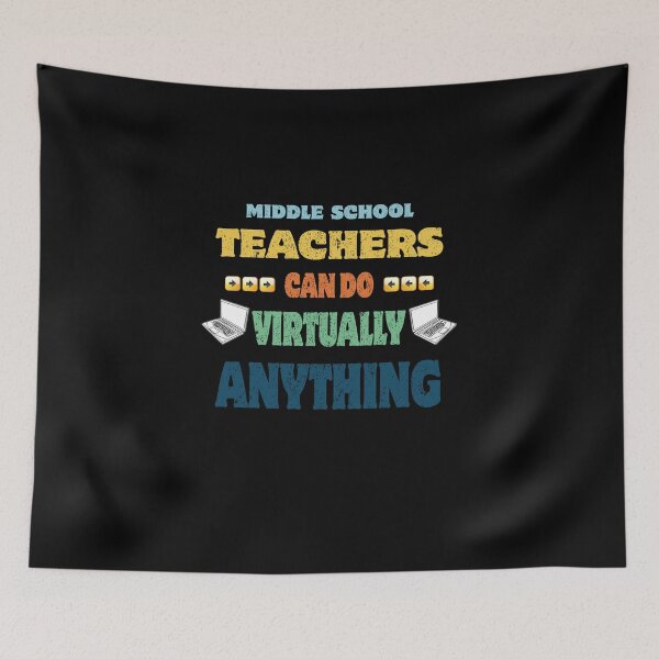 Item preview, Middle School Teachers Can Do Virtually Anything designed and sold by d1mology.