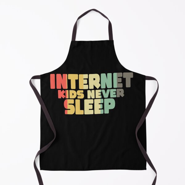 Item preview, Internet Kids Never Sleep Geek Funny Gifts designed and sold by MillanMarketing.
