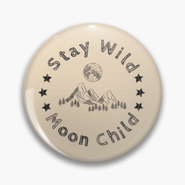 Item preview, Stay wild moon child , Nature lover , Nature designed and sold by KellyMedinaA.