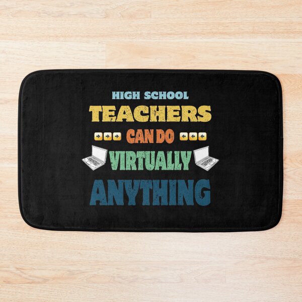 Item preview, High School Teachers Can Do Virtually Anything designed and sold by d1mology.