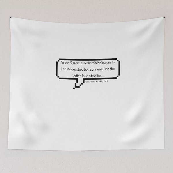 Item preview, Leo Valdez Quote designed and sold by DragonJake.