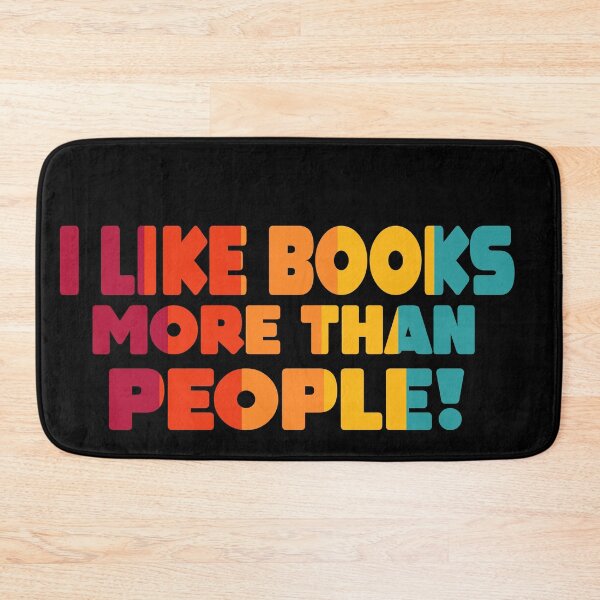 Item preview, I LIke BOOKS More Than PEOPLE designed and sold by MillanMarketing.