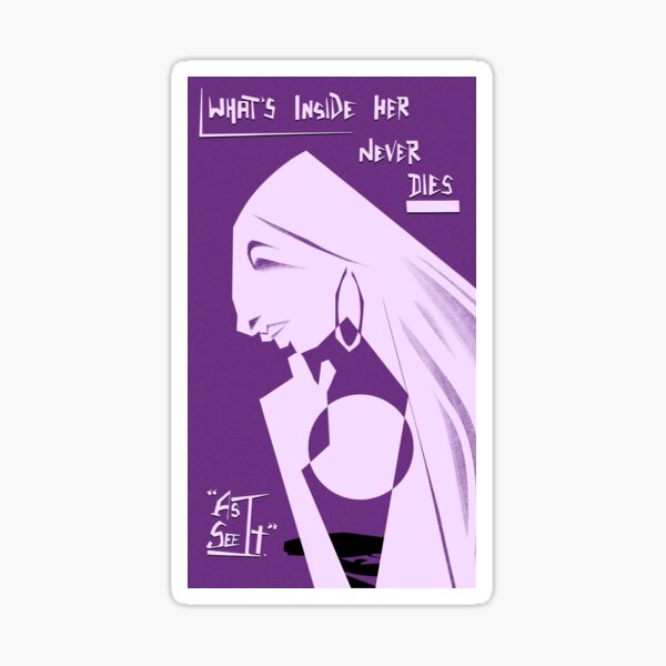 What’s Inside Her Never Dies Sticker