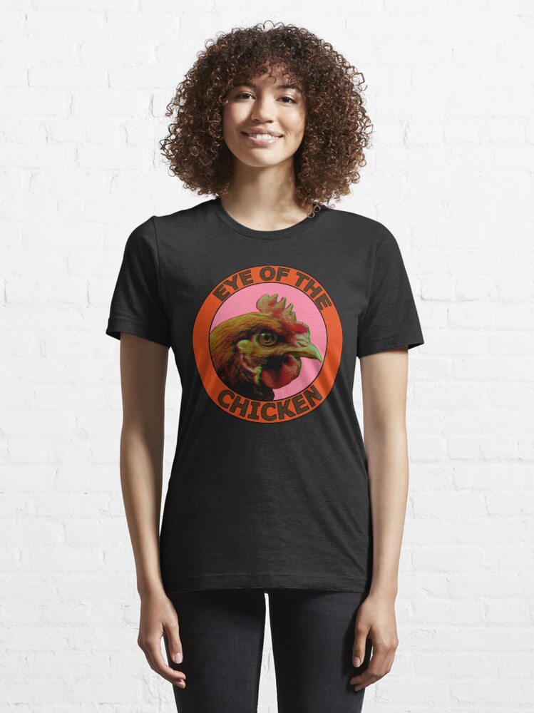 Alternate view of Eye Of The Chicken Essential T-Shirt