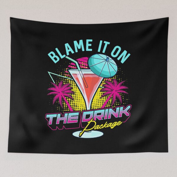 Item preview, Funny Blame It On The Drink Package Cruise Pun designed and sold by perfectpresents.