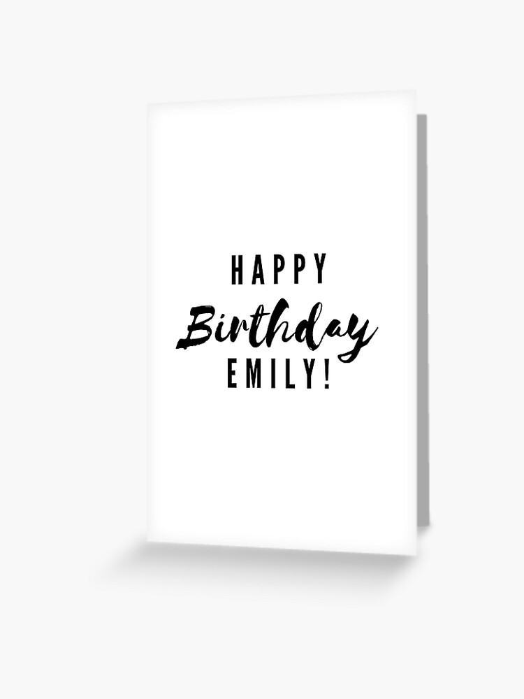 Carte De Vœux Joyeux Anniversaire Emily Par Creativetext Redbubble