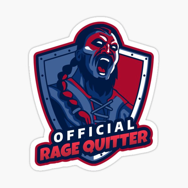 Rage Quitter Gifts & Merchandise for Sale