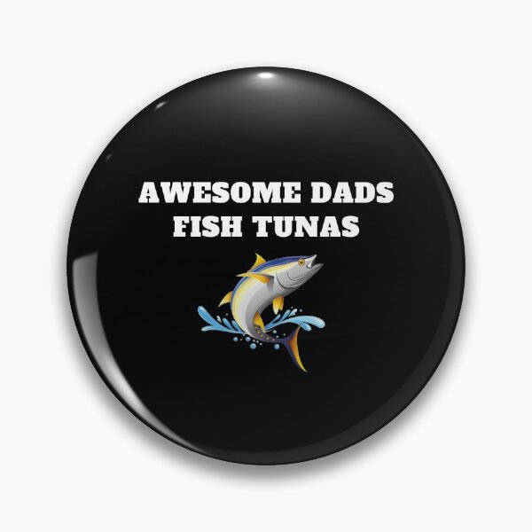 Item preview, Awesome dads fish tunas fisherman  designed and sold by Jeangel97.