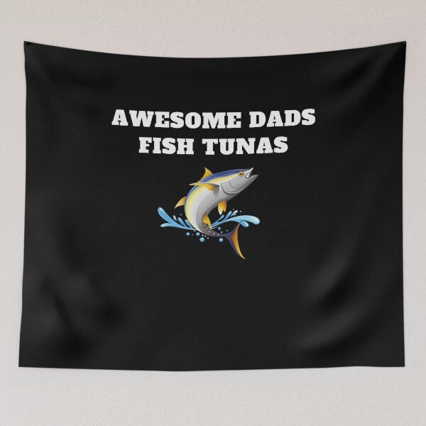 Item preview, Awesome dads fish tunas fisherman  designed and sold by Jeangel97.