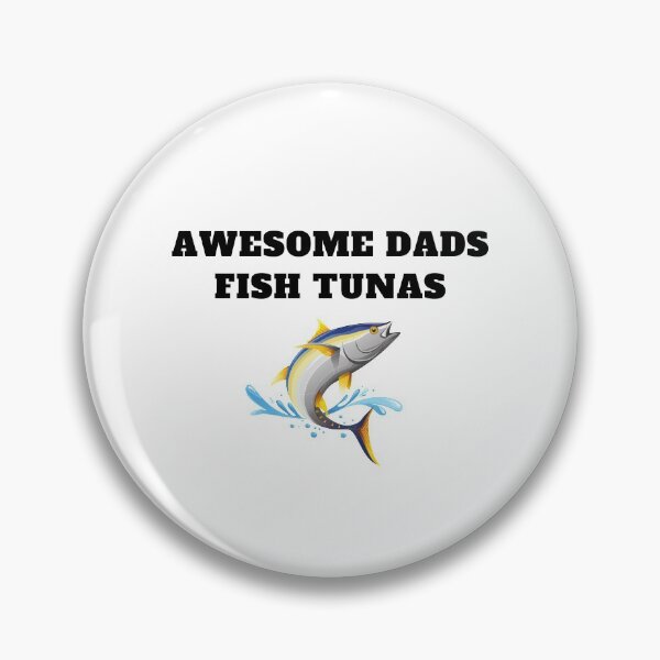 Item preview, Awesome dads fish tunas fisherman  designed and sold by Jeangel97.