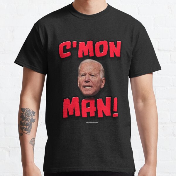 Joe Biden "C'mon Man!" Classic T-Shirt